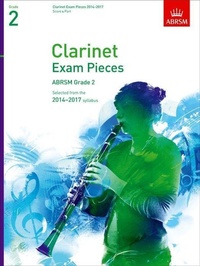 Abbildung von: Clarinet Exam Pieces 2014-2017, Grade 2, Score & Part - Associated Board of the Royal Schools of Music