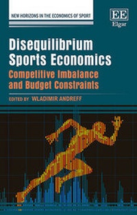 Enlarge image Cover: Disequilibrium Sports Economics - Edward Elgar Publishing