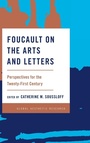 Cover: Foucault on the Arts and Letters - Rowman & Littlefield International