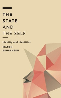 Enlarge image Cover: The State and the Self - Rowman & Littlefield International