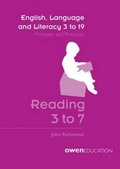 Cover: English, Language and Literacy 3 to 19: Principles and Proposals - Reading 3 to 7 - United Kingdom Literacy Association