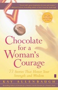 Cover: Chocolate for a Woman's Courage: 77 Stories that Honor Your Strength and Wisdom - Fireside Books