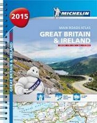 Abbildung von: 2015 Great Britain & Ireland Road Atlas - Michelin Editions des Voyages