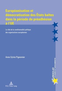 Abbildung von: Européanisation et démocratisation des États baltes dans la période de préadhésion à l'UE - Peter Lang Verlag