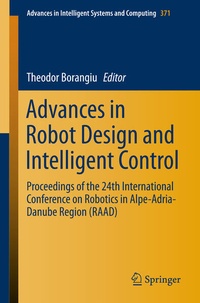 Enlarge image Cover: Advances in Robot Design and Intelligent Control - Springer