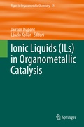 Cover: Ionic Liquids (ILs) in Organometallic Catalysis - Springer