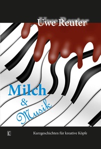 Enlarge image Cover: Milch und Musik - Literareon