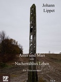 Cover: Amei und Mari oder Nacherz&auml;hltes Leben. - Pop, Traian