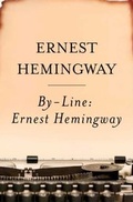 Cover: By-Line: Ernest Hemingway - Scribner