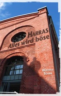 Cover: Harras - Alles wird b&ouml;se - OCM