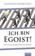 Cover: Ich bin Egoist! - Engelsdorfer Verlag