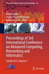 Enlarge image Cover: Proceedings of 3rd International Conference on Advanced Computing, Networking and Informatics - Springer