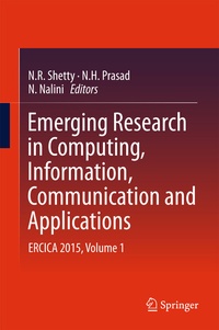 Enlarge image Cover: Emerging Research in Computing, Information, Communication and Applications - Springer