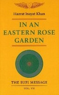 Abbildung von: In an Eastern Rose Garden - Sufi Publications bv