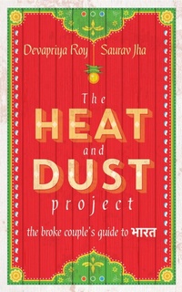 Enlarge image Cover: The Heat and Dust Project - HarperCollins