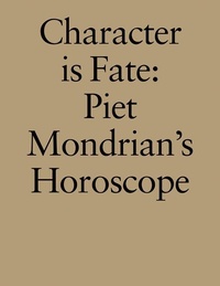 Enlarge image Cover: Character is Fate - Witte de With Centre for Contemporary Art