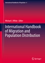 Cover: International Handbook of Migration and Population Distribution - Springer