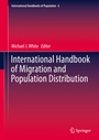 Cover: International Handbook of Migration and Population Distribution - Springer