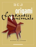 Cover: Origami Fantastic Creatures Boxed Kit - Tuttle Publishing