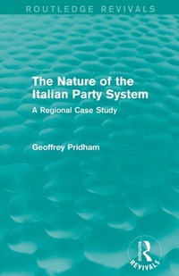Enlarge image Cover: The Nature of the Italian Party System - Routledge