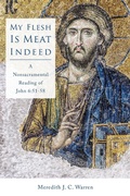 Cover: My Flesh Is Meat Indeed - Fortress Press