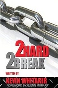 Cover: 2 Hard 2 Break - 220 Publishing