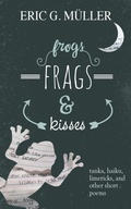 Cover: frogs, frags & kisses - Apprentice House