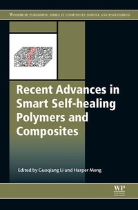Enlarge image Cover: Recent Advances in Smart Self-Healing Polymers and Composites - Elsevier