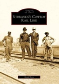 Cover: Nebraska's Cowboy Rail Line - Arcadia Publishing (SC)