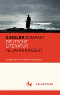 Cover: Kindler Kompakt: Deutsche Literatur, 19. Jahrhundert - J.B. Metzler