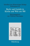 Cover: Recht und Gericht in Kirche und Welt um 900 - De Gruyter Oldenbourg