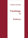 Cover: Fl&uuml;chtlinge II - BoD - Books on Demand