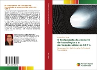 Abbildung von: O tratamento do conceito de tecnologia e a percepcao sobre os CST?s - Novas Edições Acadêmicas