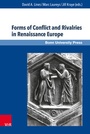 Cover: Forms of Conflict and Rivalries in Renaissance Europe - V&R unipress