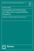Cover: Universalit&auml;t und Partikularit&auml;t des V&ouml;lkerrechts in geschichtlicher Perspektive - Nomos