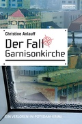 Cover: Der Fall Garnisonkirche - bebra verlag