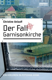 Enlarge image Cover: Der Fall Garnisonkirche - bebra verlag