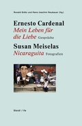 Cover: Mein Leben f&uuml;r die Liebe. Gespr&auml;che - Nicaraguita. Fotografien - Steidl