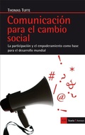 Cover: Comunicaci&oacute;n para el cambio social : la participaci&oacute;n y el empoderamiento como base para el cambio social - Icaria Editorial