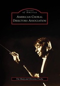 Cover: American Choral Directors Association - Arcadia Publishing (SC)