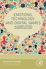 Cover: Emotions, Technology, and Digital Games - Academic Press