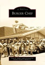Cover: Burger Chef - Arcadia Publishing (SC)