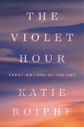 Cover: The Violet Hour - Dial Press Inc.,U.S.