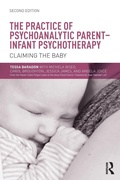 Cover: The Practice of Psychoanalytic Parent-Infant Psychotherapy - Routledge