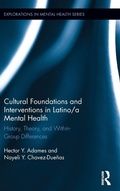 Cover: Cultural Foundations and Interventions in Latino/a Mental Health - Routledge