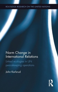 Enlarge image Cover: Norm Change in International Relations - Routledge