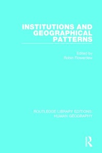 Enlarge image Cover: Institutions and Geographical Patterns - Routledge