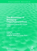 Cover: The Economics of Managing Chlorofluorocarbons - Routledge