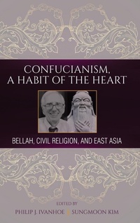 Abbildung von: Confucianism, A Habit of the Heart - State University of New York Press