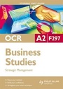 Cover: OCR A2 Business Studies: Unit F297 - Philip Allan Updates